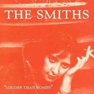 THE SMITHS/LOUDER THAN BOMBS []