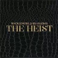 MACKLEMORE & RYAN LEWIS / THE HEIST [import edition]