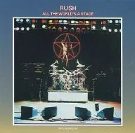 RUSH/ALL THE WORLD'S A STAGE[進口盤]
