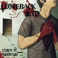 COMEBACK KID/TURN IT AROUND[进口盘]