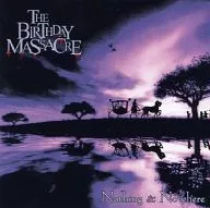 The Birthday Massacre / Nothing & Nowhere [Import edition]