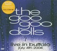 The goo goo dolls / live in buffalo july 4 th 2004 [import edition]