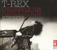 T-REX/CHILDREN OF THE REVOLUTION