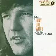 TONY JOE WHITE / THE BEST OF TONY JOE WHITE [versión importada]