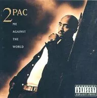 2PAC / ME AGAINST THE WORLD[輸入盤]