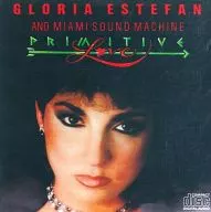 GLORIA ESTEFAN＆MIAMI SOUND MACHINE / PRIMITIVE LOVE[輸入盤]