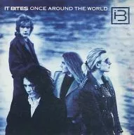 IT BITES / ONCE AROUND THE WORLD [import edition]