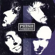 PHISH/UNDERMIND[进口盘]