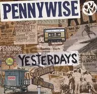 PENNYWISE / YESTERDAYS[輸入盤]