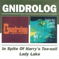 GNIDROLOG / In Spite of Harry's Toe-nail / Lady Lake [versión importada]