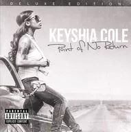 KEYSHIA Cole/Point of No Return [versión importada]