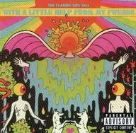 THE FLAMING LIPS / WITH A LITTLE HELP FROM MY FWENDS [import edition]