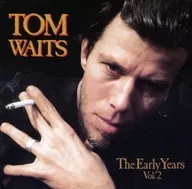 TOM WAITS / THE EARLY YEARS VOL. 2 [Import]