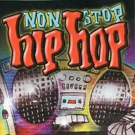 NON STOP hip hop / NON STOP hip hop[輸入盤]