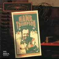 HANK THOMPSON/Country Music Hall of Fame Series[进口盘]