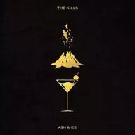 The Kills / Ash & Ice [Import Edition]