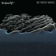 THE ALBUM LEAF / BETWEEN WAVES [import edition]