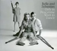 Belle and Sebastian / Girls In Peacetime Want To Dance [Import Edition]