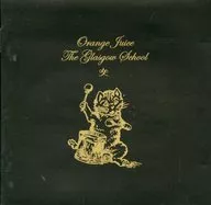 ORANGE JUICE/THE GLASGOW SCHOOL[進口盤]