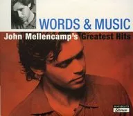 John MELLENCAMP / WORDS & MUSIC : John MELLENCAMP's Greatest Hits [import edition]