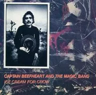 PTAIN BEEFHEART AND THE MAGIC BAND / ICE CREAM FOR CROW [versión importada]