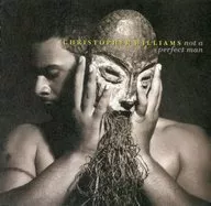 Christopher Williams/not a perfect man[进口盘]