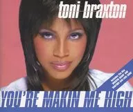 TONI BRAXTON/YOU'RE MAKEIN ME HIGH[進口盤]