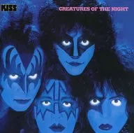 KISS/CREATURES OF THE NIGHT[进口盘]