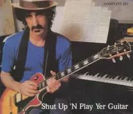 FRANK ZAPP/Shut Up'n Play Your Guitar[進口盤]