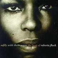 Roberta flack / softly with these songs the best of Roberta flack [Imported edition]