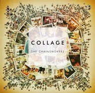 THE CHAINSMOKERS / COLLAGE [import edition]