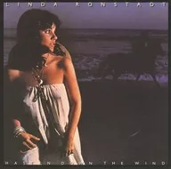 LINDA RONSTADT / HASTEN DOWN THE WIND [Importação]