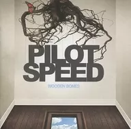 PILOT SPEED/WOODEN BONES[进口盘]