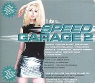 Various Artists / this is...SPEED GARAGE2[輸入盤]