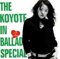 Koyote / The Koyote in Ballad Special Best Album 2000 - 2005 [Versión importada]