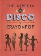 Crayon Pop / The Streets Go Disco [import]