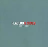 Placebo / B SIDES[輸入盤]