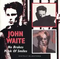 JOHN WAITE / No Brakes/Mask Of Smiles [Importação]