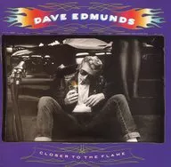 DAVE EDMUNDS/CERRAR TO THE FLAME [versión importada]