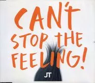 JT / Can't Stop The Feeling! [Import]