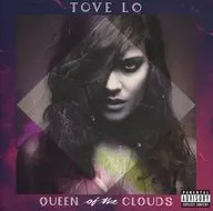 Tove Lo/Queen of the Clouds [versión importada]