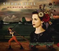 SIERRA HULL/WEIGHTED MIND [versión importada]