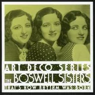 The Boswell Sisters / That's HOW RHYTHM WAS BORN