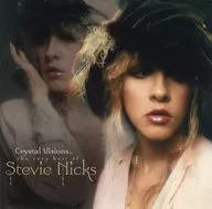 Stevie Nicks/Crystal Visions. The Very Best of Stevie Nicks [Imported version]