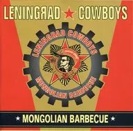 LENINGRAD COWBOYS / MONGOLIAN BARBECUE[輸入盤]