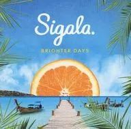 Sigala / BRIGHTER DAYS [import edition]