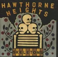 HAWTHORNE HEIGHTS/SKELETONS[进口盘]