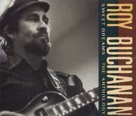 ROY BUCHANAN/SWEET DREAMS:THE ANTHOLOGY[進口盤]