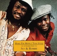 SLY AND ROBBIE/MAKE EM MOVE/TAXI STYLE-AN INTRODUCTION TO SLY AND ROBBIE[进口盘]