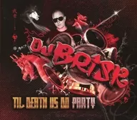 DJ BRICK/TIL DEATH US DO PARTY [Versão importada]
